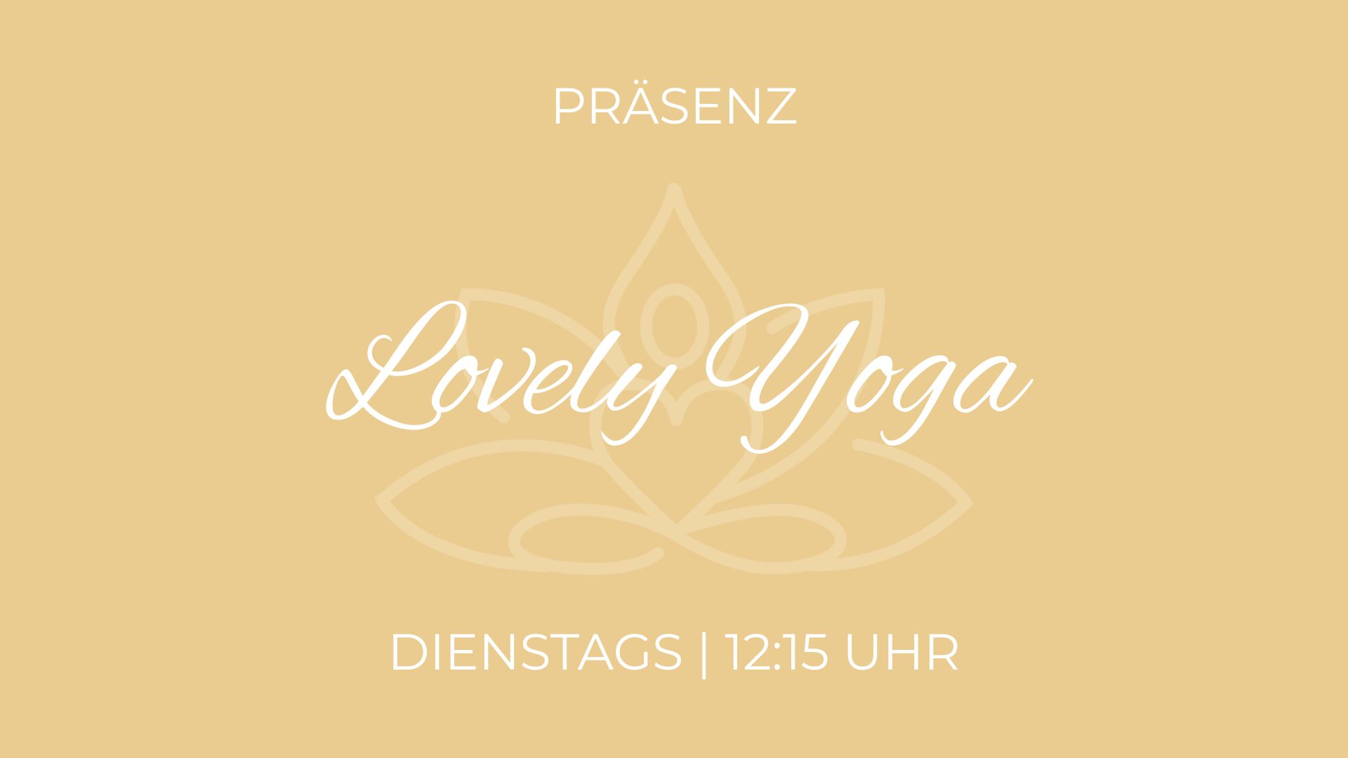 Lovely Yoga Mittagspause