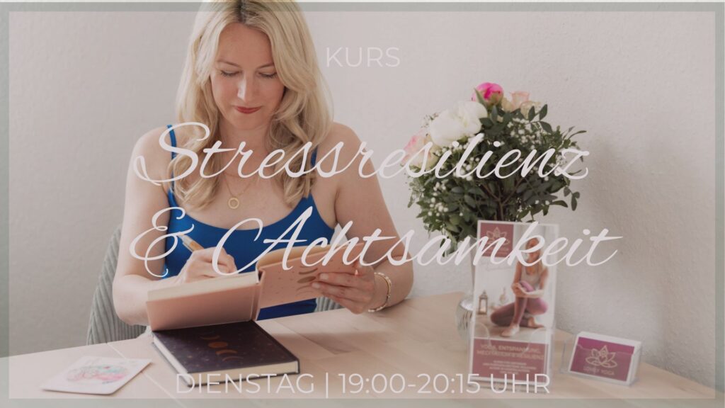 Stressresilienz und Achtsamkeit Kurs