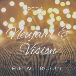 Neujahr und Vision